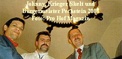 Johnny, Krieger Skelt und 
B�rgermeister Pechstein 2006
Foto: Pro Hof Magazin